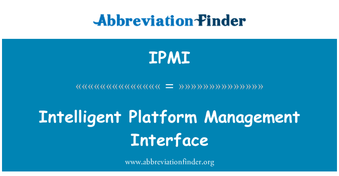 IPMI: Inteligentné platformu Management Interface