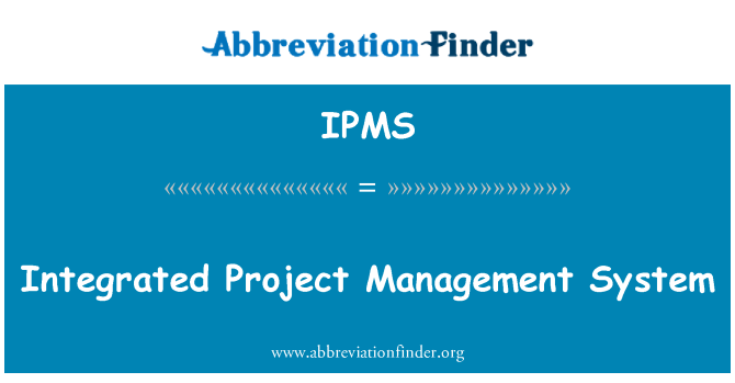 IPMS: Entegre proje yönetim sistemi