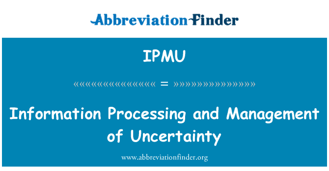 IPMU: ประมวลผลข้อมูลและการจัดการความไม่แน่นอน