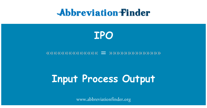 IPO: 輸入的過程輸出