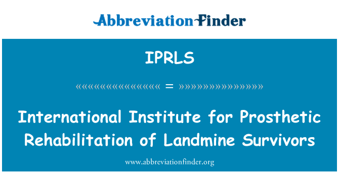 IPRLS: International Institute for prothetische rehabilitatie van landmijnslachtoffers