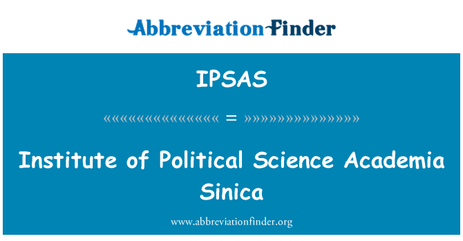 IPSAS: Instituto de ciências políticas Academia Sinica