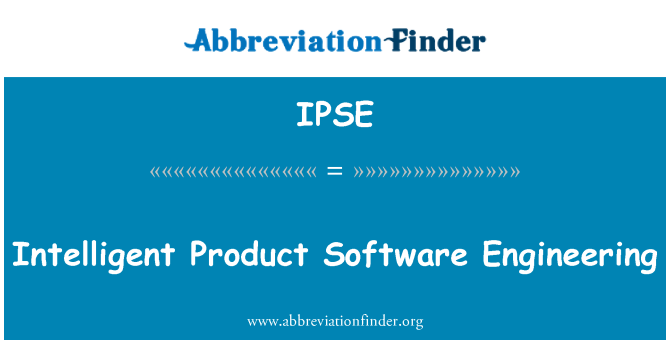 IPSE: Inteligent produs Software Engineering