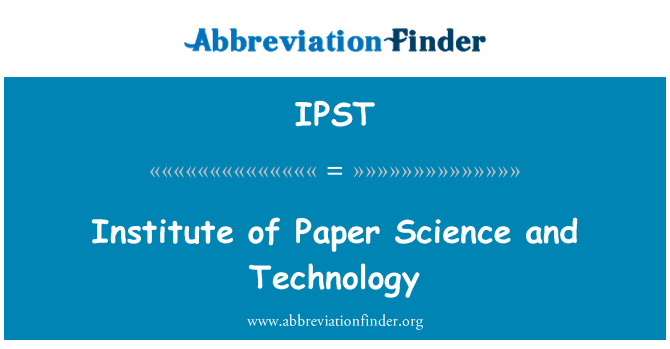 IPST: 造纸研究所科学和技术