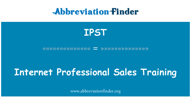 IPST: Internet Professional Sales Training