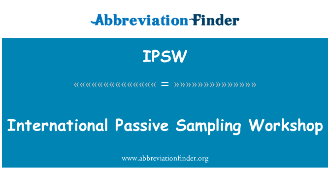IPSW: 国际被动采样工作坊