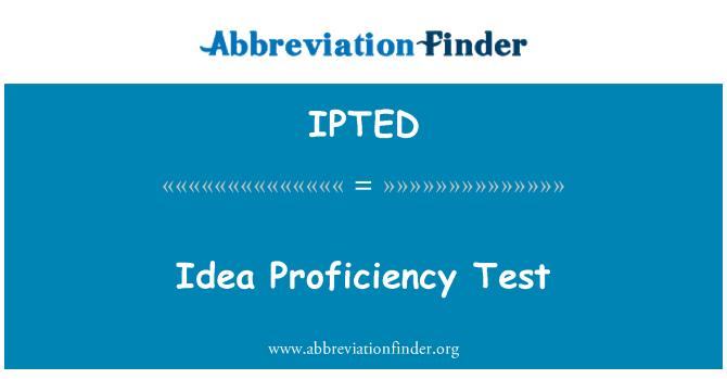 IPTED: It-Test ta ' profiċjenza idea