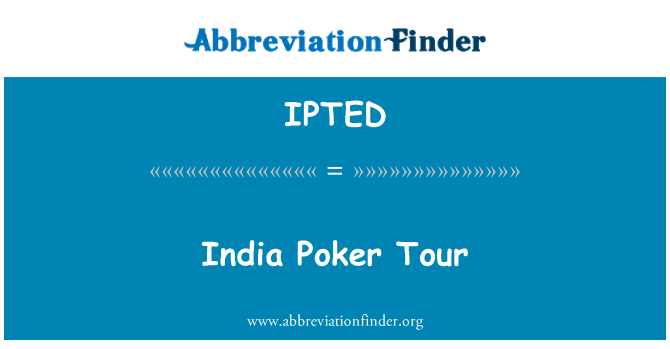 IPTED: Intia Poker Tour