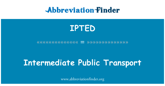 IPTED: Ara toplu taşıma