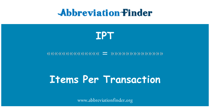 IPT: פריטים לכל עסקה