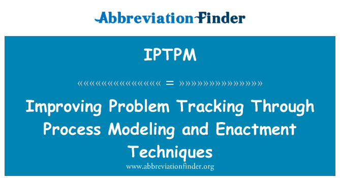 IPTPM: Titjib problema Tracking permezz ta ' proċess modellar u tekniki ta ' promulgazzjoni