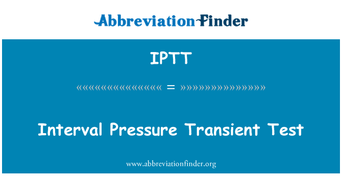 IPTT: अंतराल दबाव क्षणिक टेस्ट