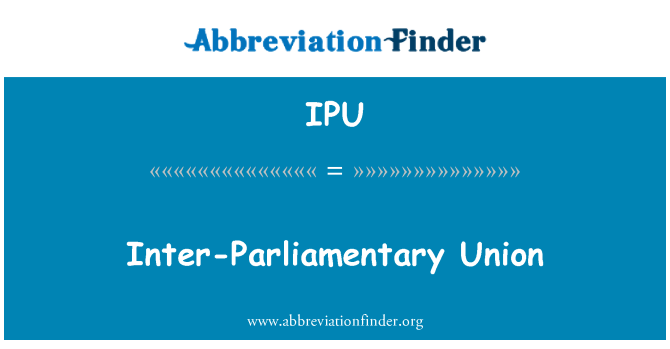 IPU: Inter-Parliamentary Union