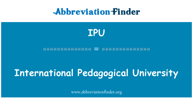 IPU: International Pedagogical University