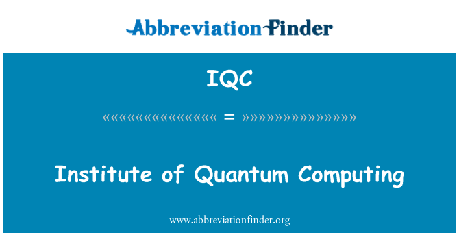 IQC: Institute of Quantum datoranvändning
