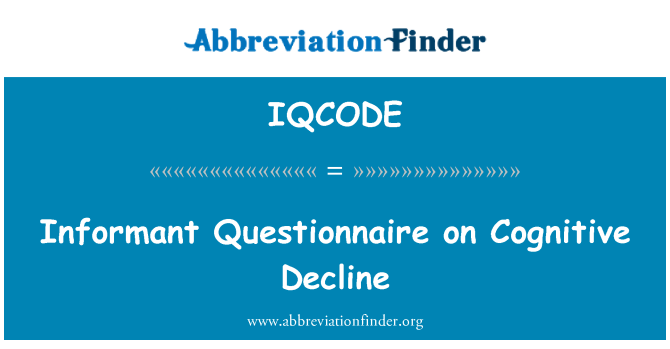 IQCODE: Questionário de informante sobre o declínio cognitivo