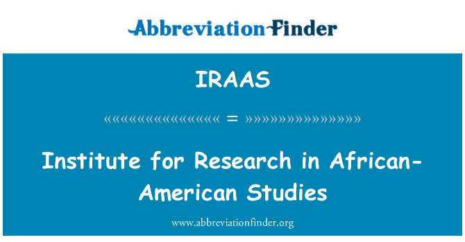 IRAAS: Ινστιτούτο για την έρευνα στην αφρικανικός-αμερικανικών μελετών