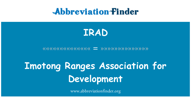 IRAD: Imotong Ranges Association for Development