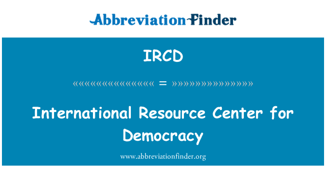 IRCD: International Resource Center for Democracy