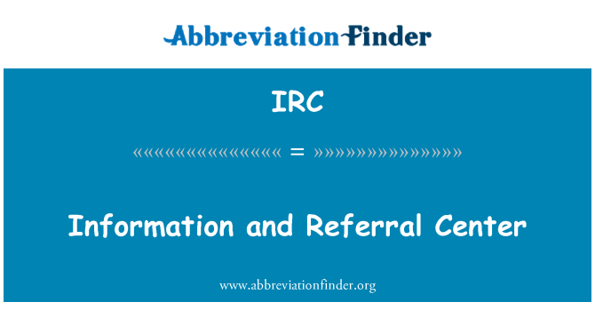 IRC: Oplysninger og indbringelsen Center