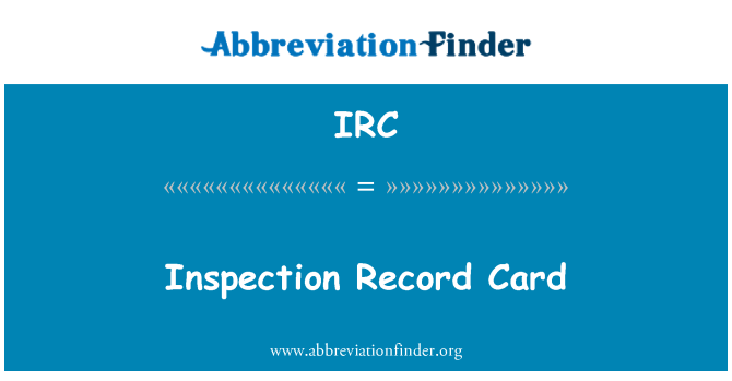 IRC: Inspection Record Card