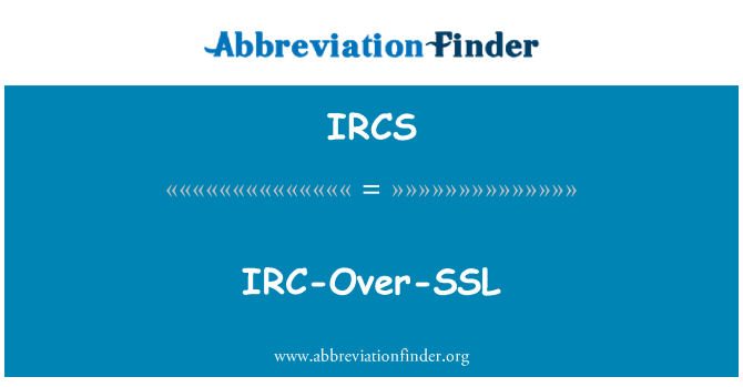 IRCS: IRC-Over-SSL