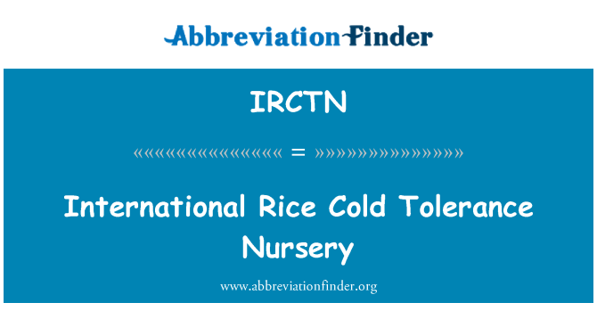 IRCTN: 国际水稻耐冷性苗圃