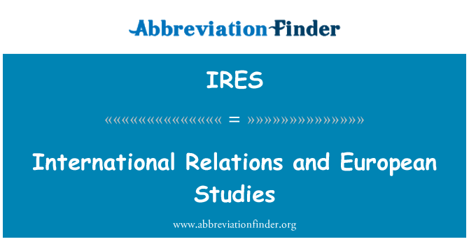 IRES: International Relations and European Studies