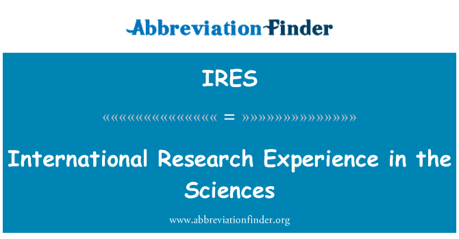 IRES: Internationale Forschungserfahrung in den Wissenschaften