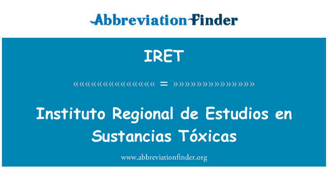 IRET: Regionální Instituto de Estudios en Sustancias Tóxicas