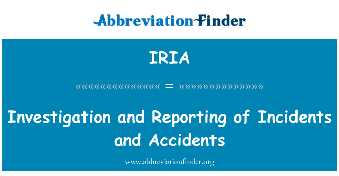 IRIA: 调查和报告的事件和事故