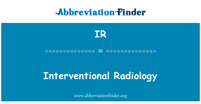 IR: Interventionel radiologi