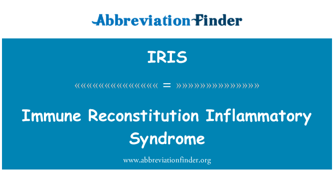 IRIS: Immune Reconstitution entzündliche Syndrom