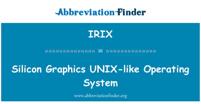 IRIX: सिलिकॉन ग्राफिक्स यूनिक्स की तरह ऑपरेटिंग सिस्टम