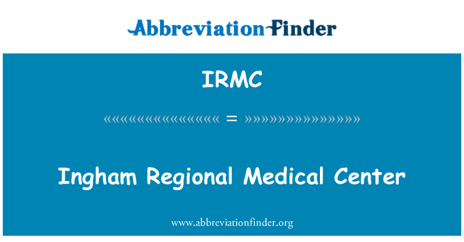 IRMC: Ingham piirkondlik meditsiinikeskus
