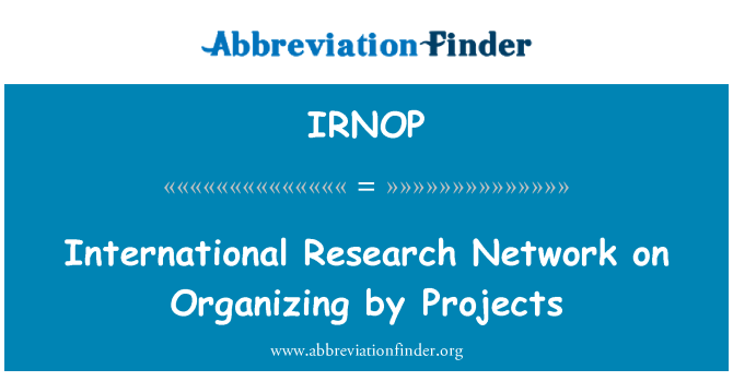 IRNOP: Međunarodne istraživačke mreže na organiziranje projektima