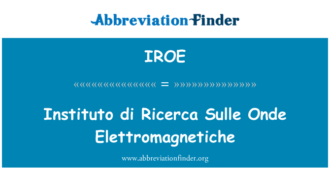 IROE: Institutio di Ricerca Sulle Onde Elettromagnetiche