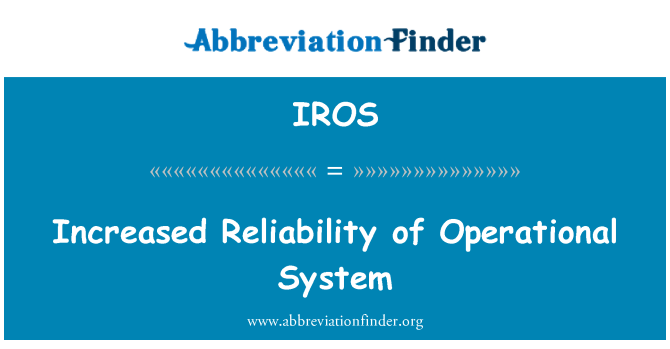IROS: Fiabilisation du système opérationnel