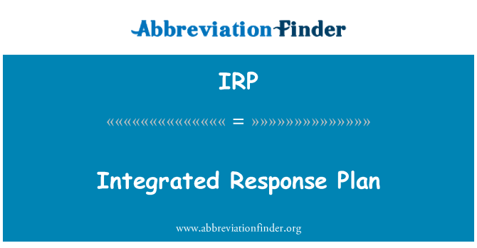 IRP: Integrated Response Plan