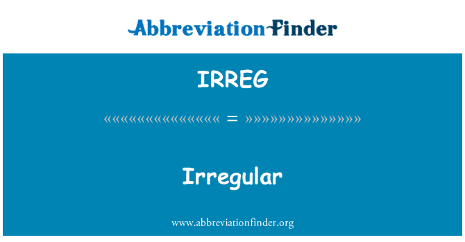 IRREG: ไม่สม่ำเสมอ