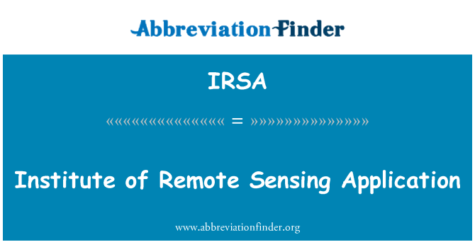 IRSA: Institute of Remote Sensing Application