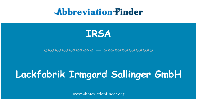 IRSA: Lackfabrik Irmgard Sallinger GmbH