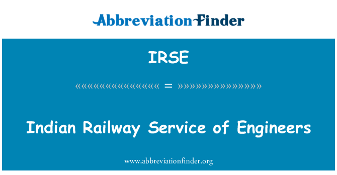 IRSE: Indian Railway Service of Engineers