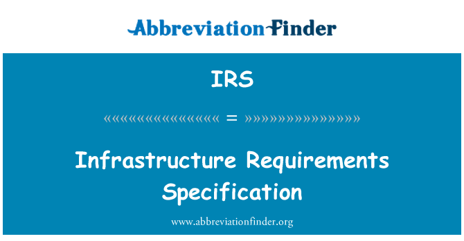 IRS: Infrastructure Requirements Specification