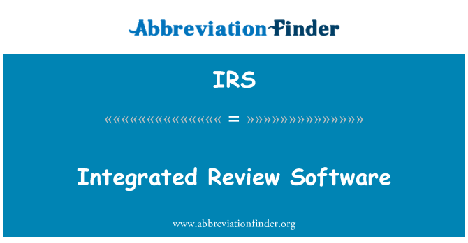 IRS: Software-ul integrat de revizuire