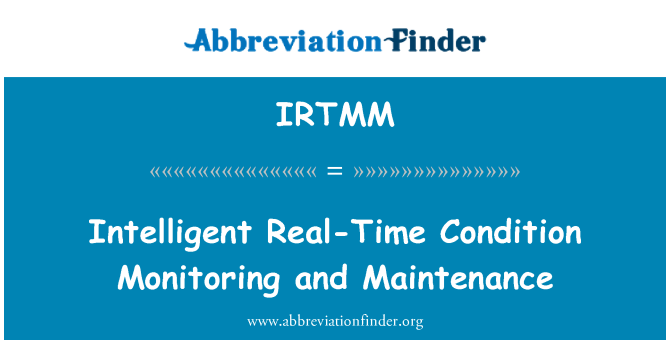 IRTMM: インテリジェントなリアルタイムの状態監視とメンテナンス