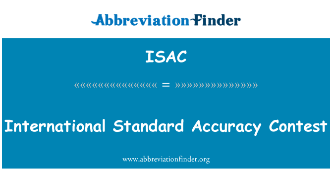 ISAC: International Standard Accuracy Contest