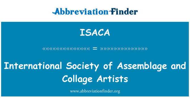 ISACA: International Society of Assemblage and Collage Artists