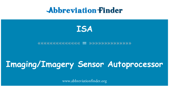 ISA: 成像/圖像感應器 Autoprocessor