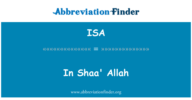 ISA: W Shaa' Allah